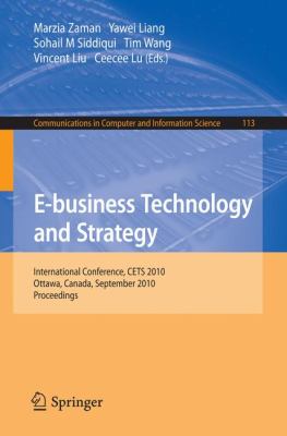 E-Business Technology and Strategy : International Conference, CETS 2010, Ottawa, Canada, September 2010, Proceedings