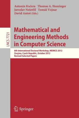 Mathematical and Engineering Methods in Computer Science : 8th International Doctoral Workshop, MEMICS 2012, Znojmo, Czech Republic, October 25-28, 2012, Revised Selected Papers