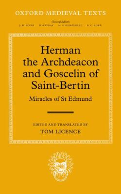 Herman the Archdeacon and Goscelin of Saint-Bertin : Miracles of St Edmund