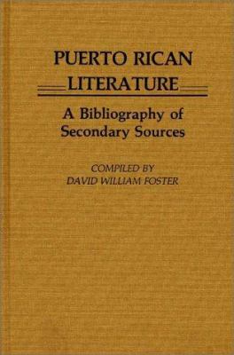 Puerto Rican Literature : A Bibliography of Secondary Sources