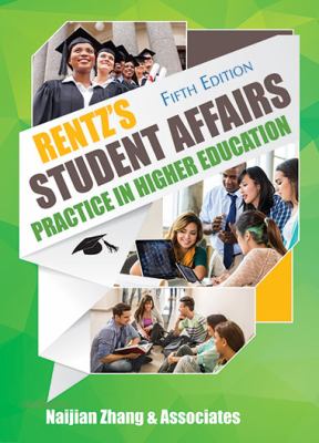 Rentz's Student Affairs Practice in Higher Education