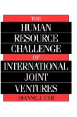 The Human Resource Challenge of International Joint Ventures