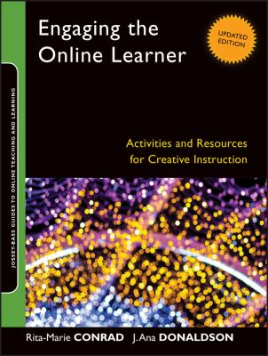 Engaging the Online Learner : Activities and Resources for Creative Instruction
