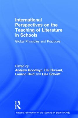 International Perspectives on the Teaching of Literature in Schools : Global Principles and Practices