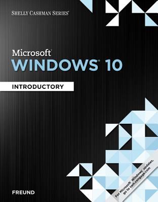 Shelly Cashman MicrosoftŽ Windows 10 : Introductory