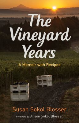 The Vineyard Years : A Memoir with Recipes