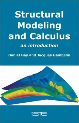 Structural Modelling and Calculus : An Introduction