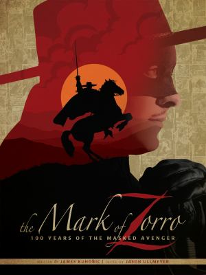 Zorro : 100 Years of the Masked Avenger HC