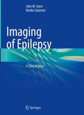 Imaging of Epilepsy : A Clinical Atlas