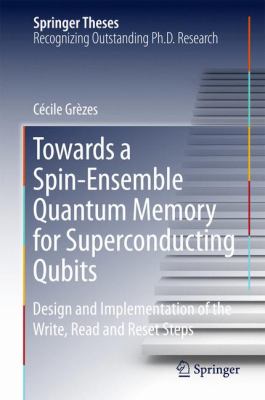 Towards a Spin-Ensemble Quantum Memory for Superconducting Qubits : Design and Implementation of the Write, Read and Reset Operations
