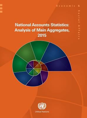 National Accounts Statistics : Analysis of Main Aggregates 2015