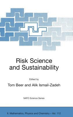 Risk Science and Sustainability : Science for Reduction of Risk and Sustainable Development of Society