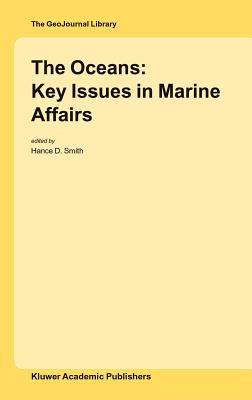 The Oceans : Key Issues in Marine Affairs
