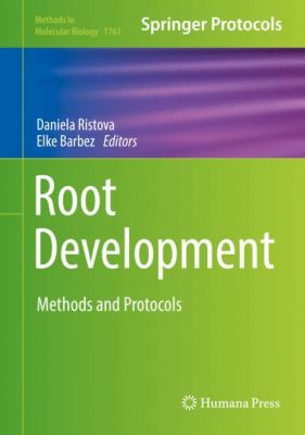 Root Development : Methods and Protocols