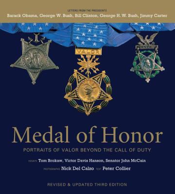 Medal of Honor, Revised and Updated Third Edition : Portraits of Valor Beyond the Call of Duty