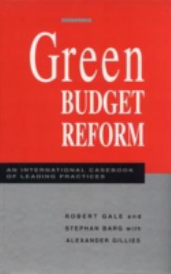 Green Budget Reform : An International Casebook of Leading Practices