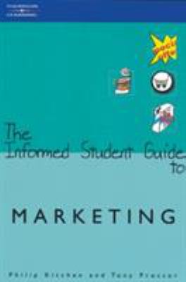 The Informed Student Guide to Marketing
