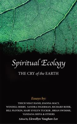 Spiritual Ecology : The Cry of the Earth