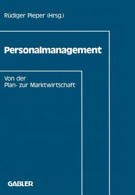 Personalmanagement : Von der Plan- Zur Marktwirtschaft