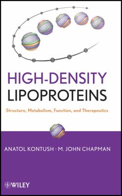 High-Density Lipoproteins : Structure, Metabolism, Function and Therapeutics