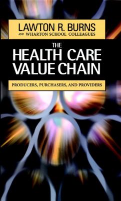 The Health Care Value Chain : Producers, Purchasers, and Providers