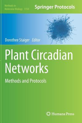 Plant Circadian Networks : Methods and Protocols