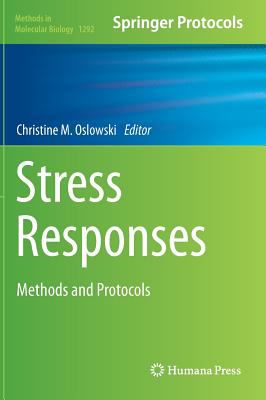 Stress Responses : Methods and Protocols