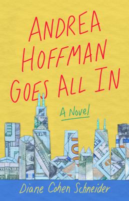 Andrea Hoffman Goes All In : A Novel