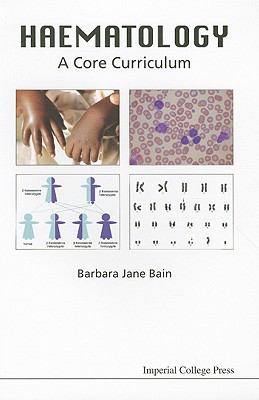 Haematology : A Core Curriculum