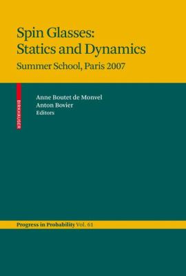 Spin Glasses: Statics and Dynamics : Summer School, Paris 2007