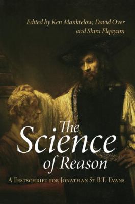 The Science of Reason : A Festschrift for Jonathan St B. T. Evans