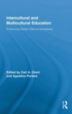 Intercultural and Multicultural Education : Enhancing Global Interconnectedness