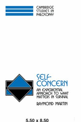 Self-Concern : An Experiential Approach to What Matters in Survival