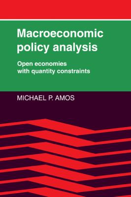 Macroeconomic Policy Analysis : Open Economies with Quantity Constraints
