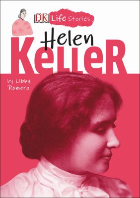 DK Life Stories: Helen Keller