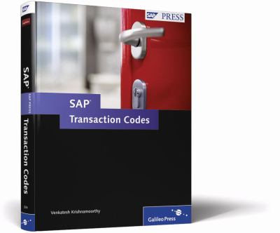 SAP Transaction Codes : Your Quick Reference to T-Codes in SAP ERP