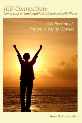 ICD Connection : Living with an Implantable Cardioverter Defibrillator