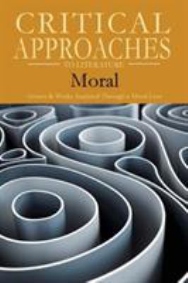 Critical Approaches to Literature : Moral