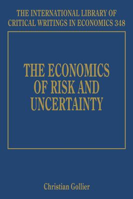 The Economics of Risk and Uncertainty