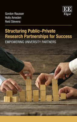 Structuring Public-Private Research Partnerships for Success : Empowering University Partners
