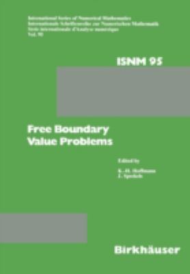 Free Boundary Value Problems : Proceedings of a Conference Held at the Mathematisches Forschungsinstitut, Oberwolfach, July 9-15 1989