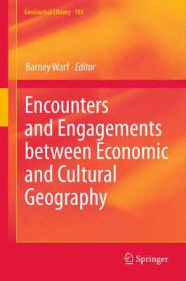 Encounters and Engagements Between Economic and Cultural Geography