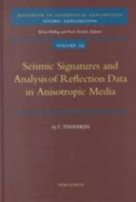 Seismic Signatures and Analysis of Reflection Data in Anisotropic Media