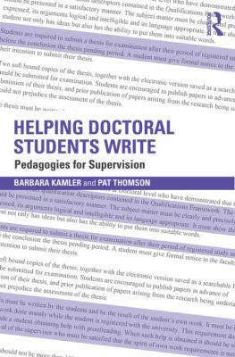 Helping Doctoral Students Write : Pedagogies for Supervision