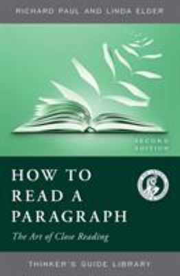 How to Read a Paragraph : The Art of Close Reading