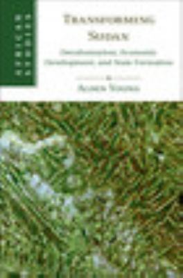 Transforming Sudan : Decolonisation, Economic Development and State Formation