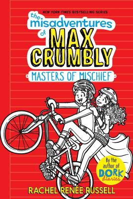 The Misadventures of Max Crumbly 3 : Masters of Mischief