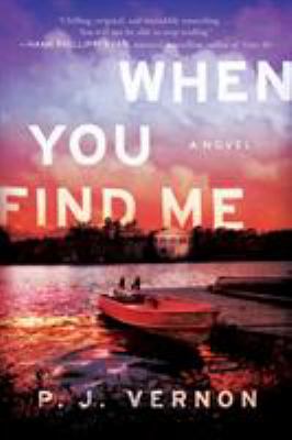 When You Find Me : A Novel