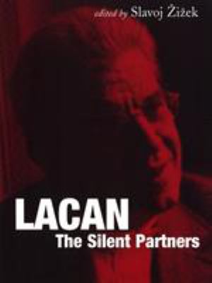 Lacan : The Silent Partners