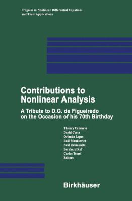 Contributions to Nonlinear Analysis : A Tribute to D. G. de Figueiredo on the Occasion of His 70th Birthday
